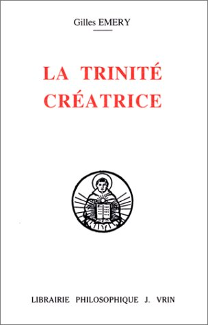 La Trinité créatrice: Trinité et création dans les commentaires aux 