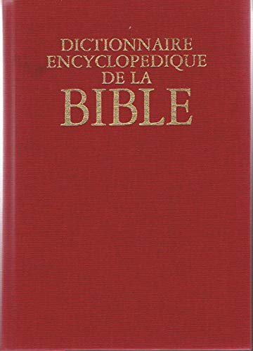 Dictionnaire encyclopédique de la Bible