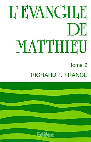 L'Evangile de Matthieu: Tome 2