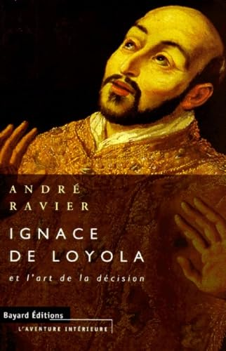 Ignace de Loyola et l'art de la décision