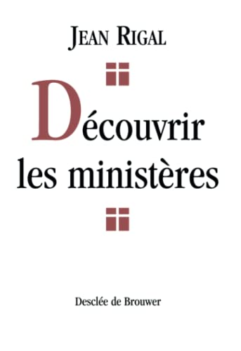 Découvrir les ministères
