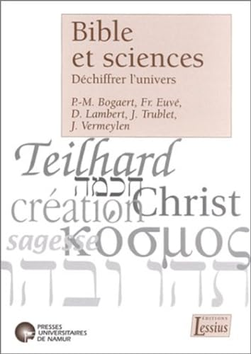 Bible et sciences: déchiffrer l'univers