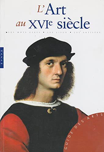 L'Art au XVIè siècle