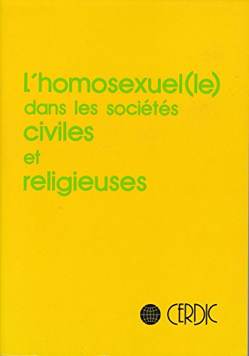 L'Homosexuel(le) dans les sociétés civiles et religieuses