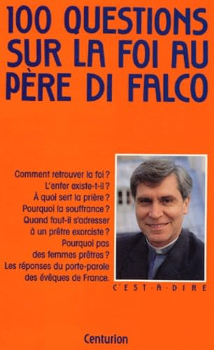 100 Questions sur la foi au Père di Falco