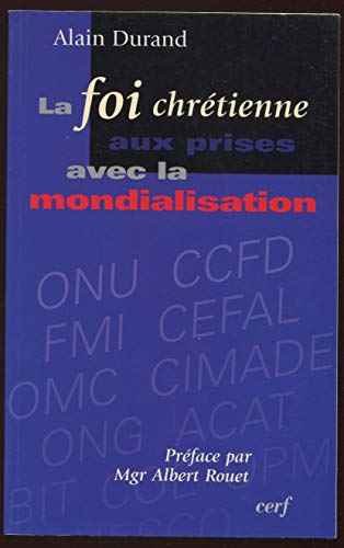 La Foi chrétienne aux prises avec la mondialisation