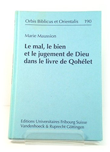 Le mal, le bien et le jugement de Dieu dans le livre de Qohélet