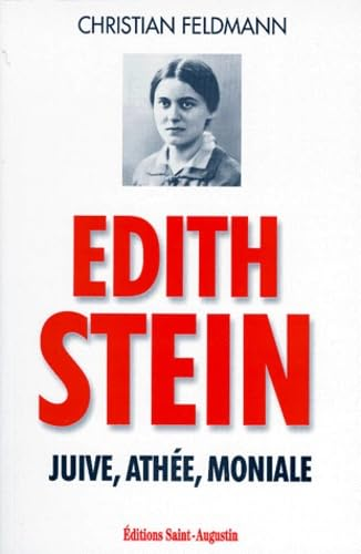 Edith Stein: juive, athée, moniale