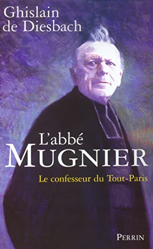 L'Abbé Mugnier: Le confesseur du Tout-Paris