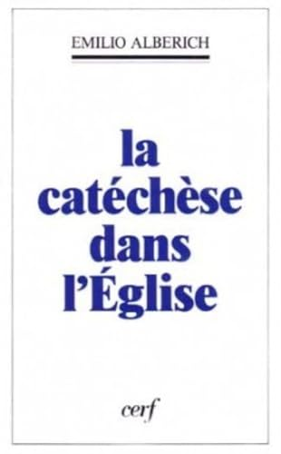 La Catéchèse dans l'Eglise