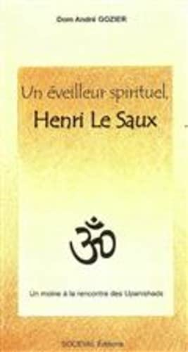 Un éveilleur spirituel, Henri Le Saux
