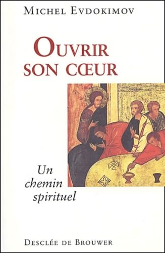 Ouvrir son coeur: chemin de spiritualité