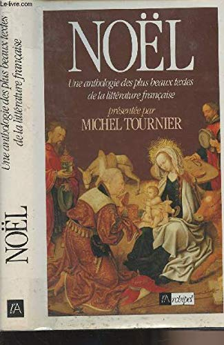 Noël: une anthologie des plus beaux textes de la littérature française