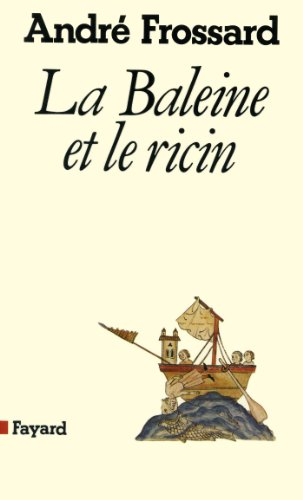 La Baleine et le ricin (D'un mai à l'autre)