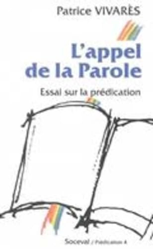 L'Appel de la Parole : essai sur la prédication