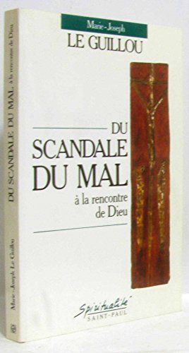 Du scandale du mal à la rencontre de Dieu