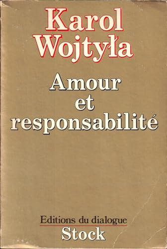 Amour et responsabilité : étude de morale sexuelle