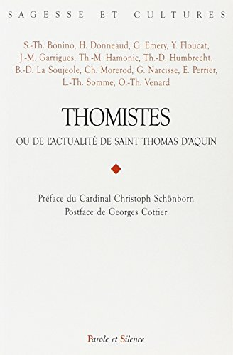 Thomistes : ou de l'actualité de saint Thomas d'Aquin