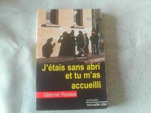 J'étais sans abri et tu m'as accueili