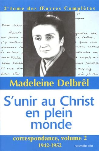 S'unir au Christ en plein monde