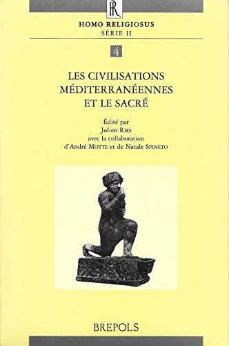Les Civilisations méditérranéennes et le sacré