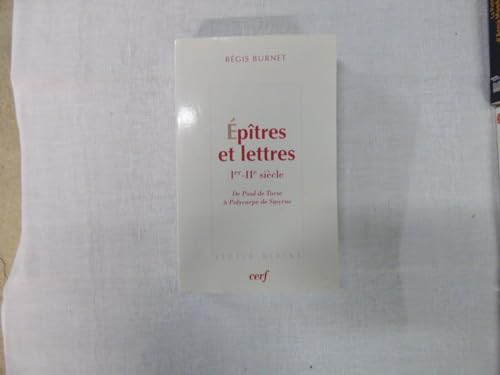Epîtres et lettres: Ier - IIème siècle: de Paul de Tarse à Polycarpe de Smyrne