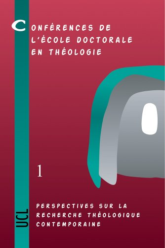 Perspectives sur la recherche théologique contemporaine