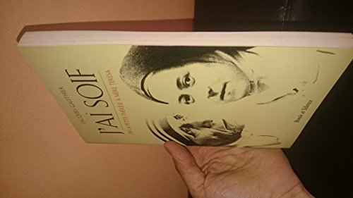J'ai soif : Thérèse de Lisieux et Thérèse d'Avila
