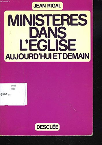 Ministères dans l'Eglise aujourd'hui et demain