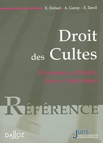 Droit des cultes : Personnes, activités, biens et structures
