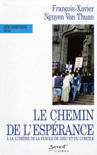 Le Chemin de l'espérance à la lumière de la Parole de Dieu et du Concile Vatican II