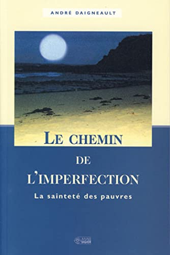 Le Chemin de l'imperfection : La sainteté des pauvres
