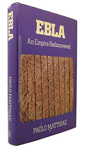 Ebla : An empire rediscovered