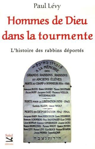 Hommes de Dieu dans la tourmente : L'histoire des rabbins déportés