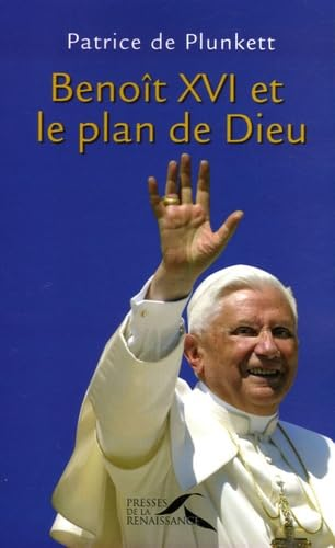 Benoît XVI et le plan de Dieu