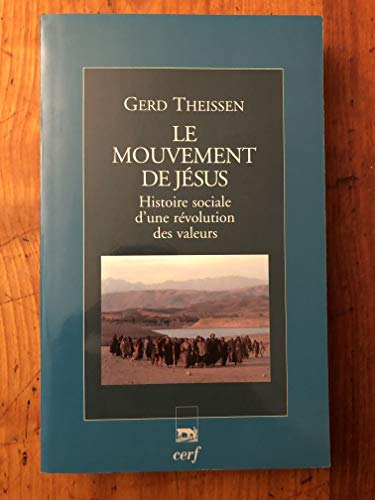 Le Mouvement de Jésus : Histoire sociale d'une révolution des valeurs
