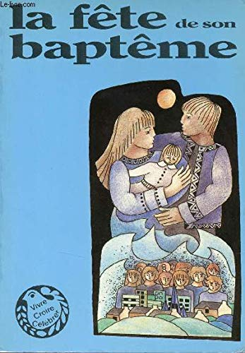 La Fête de son baptême