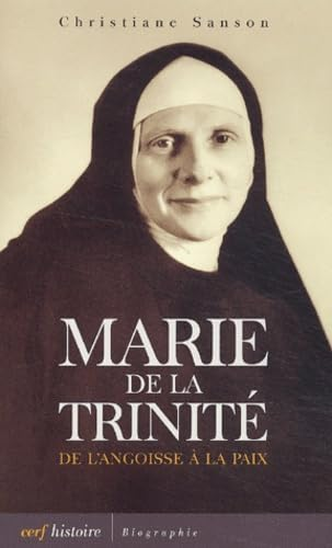 Marie de la Trinité: de l'angoisse à la paix