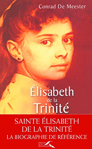 Elisabeth de la Trinité : Biographie