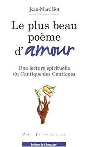 Le plus beau poème d'amour, le Cantique des cantiques