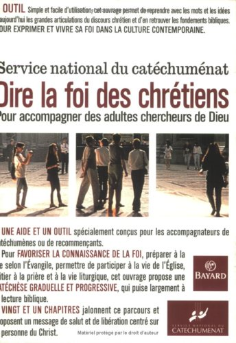 Dire la foi des chrétiens : Pour accompagner des adultes chercheurs de Dieu