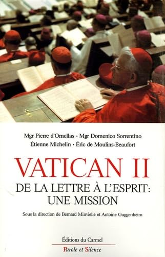 Vatican II : de la lettre à l'esprit : une mission