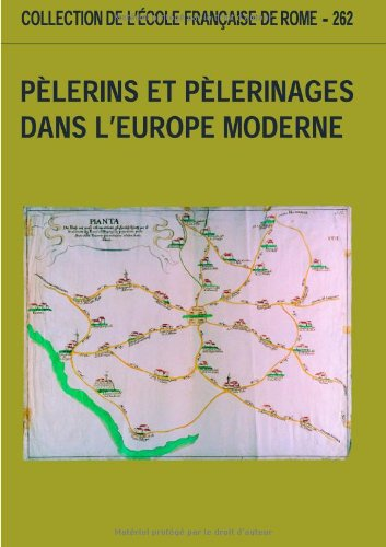 Pèlerins et pèlerinages dans l'Europe moderne
