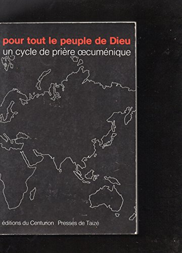 Pour tout le peuple de Dieu : Un cycle de prière oecuménique