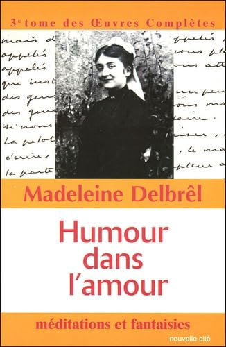 Humour dans l'amour : Oeuvres complètes Tome 3 : Méditations et fantaisies