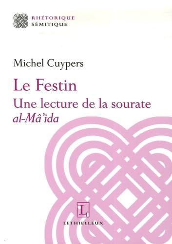 Le Festin : Une lecture de la sourate al-Mâ'ida