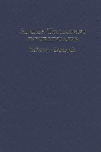 Ancien Testament interlinéaire hébreu-français