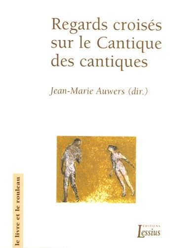 Regards croisés sur le Cantique des cantiques