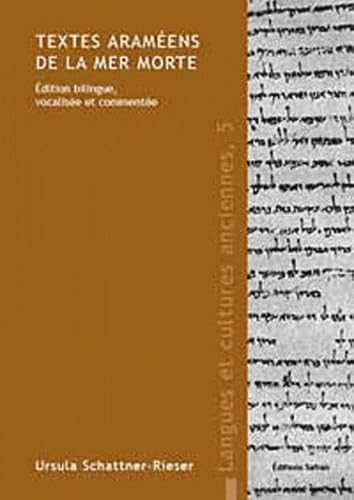 Textes araméens de la Mer Morte : Edition bilingue, vocalisée et commentée (LCA 5)