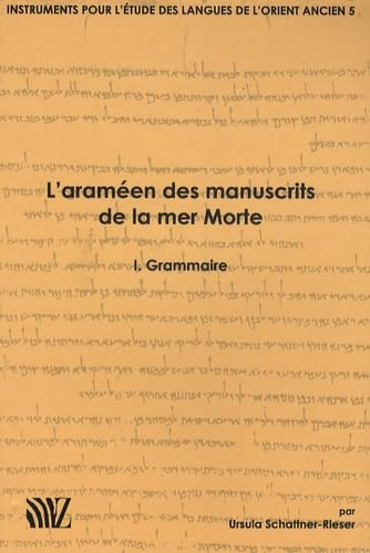 L'Araméen des manuscrits de la Mer Morte. Grammaire